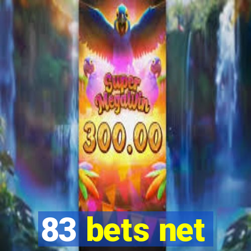 83 bets net